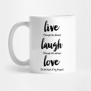 Live Laugh Love Dragula Mug